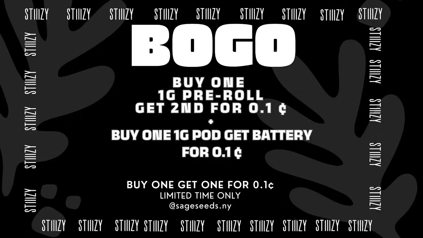 BOGO promotion for cannabis products at Sage Seeds Dispensary, featuring buy one 1g pre-roll, get second for 0.1¢, and buy one 1g pod, get battery for 0.1¢, with branding from Stiiizy.