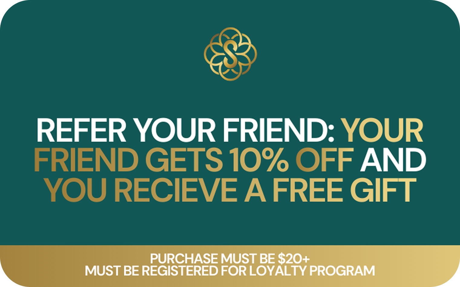 Referral promotion card for Sage Seeds cannabis dispensary, offering 10% off for friends and a free gift for the referrer, with loyalty program registration required.